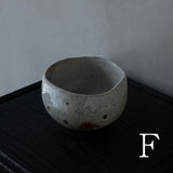●25-MM-29 Tea Bowl